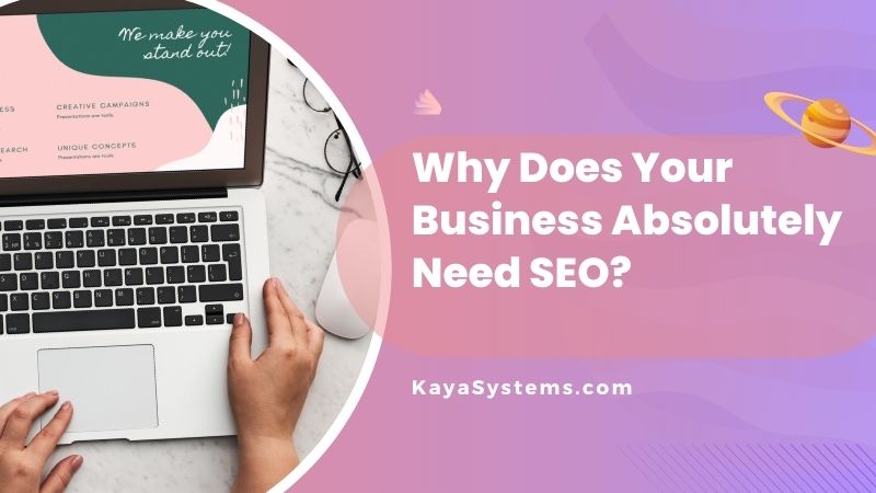 Your Business Absolutely Need SEO