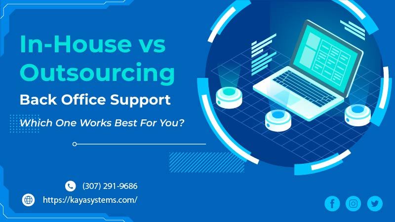 In-House vs Outsourcing Back Office Support