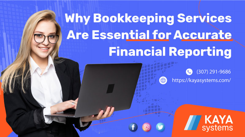 Why Book keeping Services Are Essential for Accurate Financial Reporting